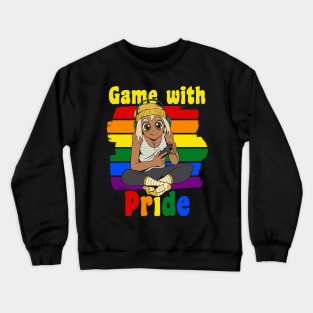 Game with pride Crewneck Sweatshirt